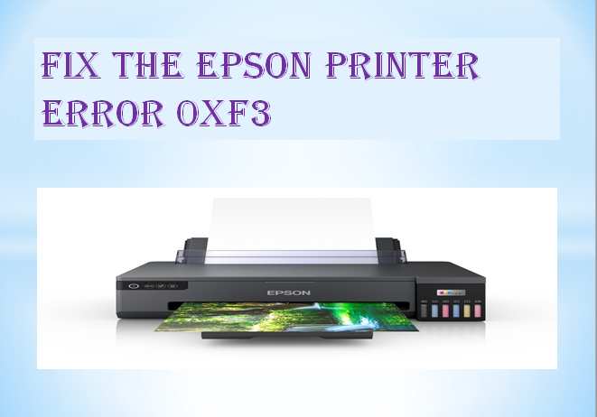 Epson Printer Error 0XF3